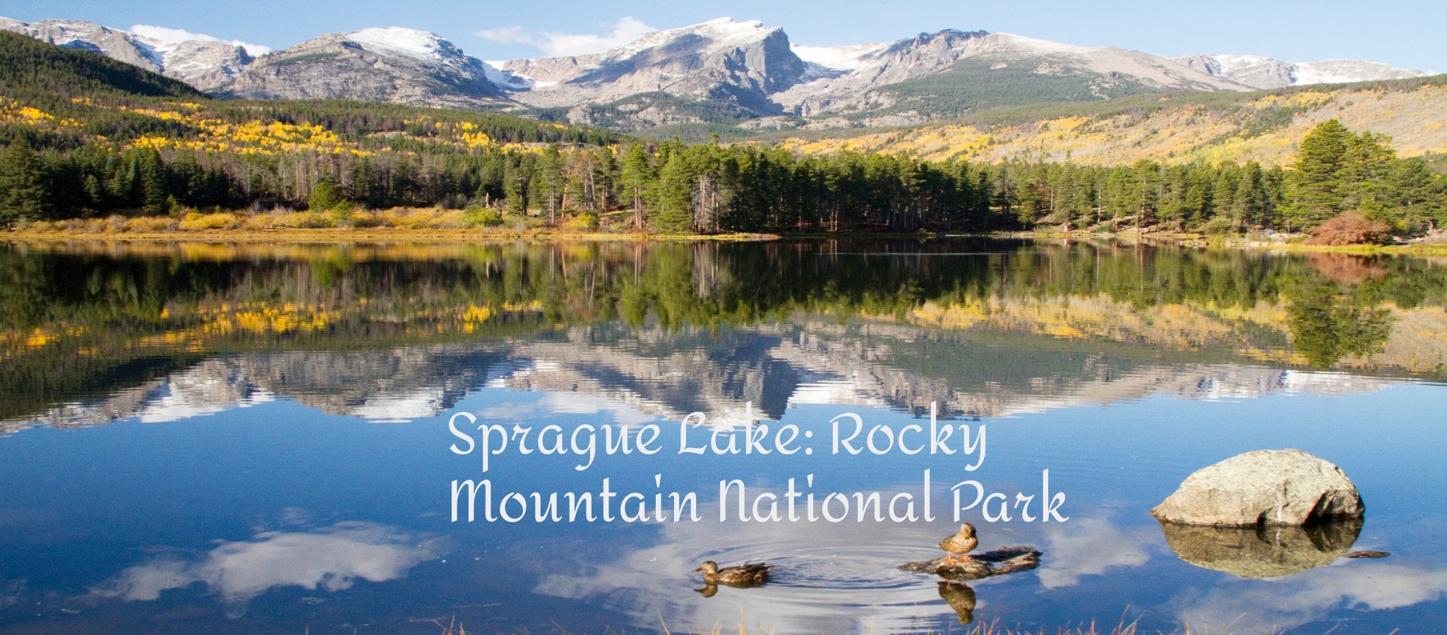 Sprague Lake: Rocky Mountain National Park