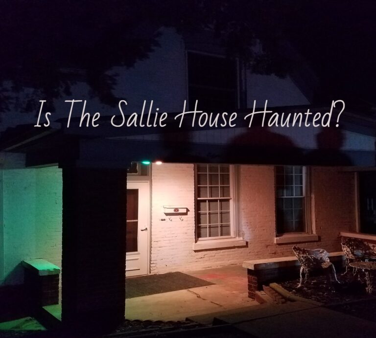 The Sallie House- America’s Most Haunted House