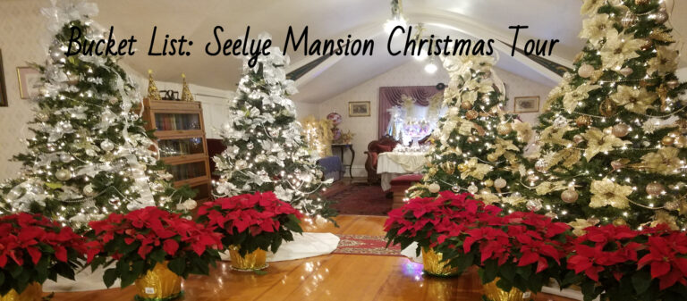 BUCKET LIST: SEELYE MANSION CHRISTMAS TOUR
