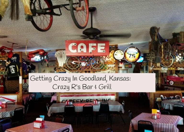 Getting Crazy At Crazy R’s In Goodland, Kansas