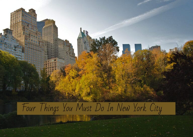 4 Things You Must Do In New York City