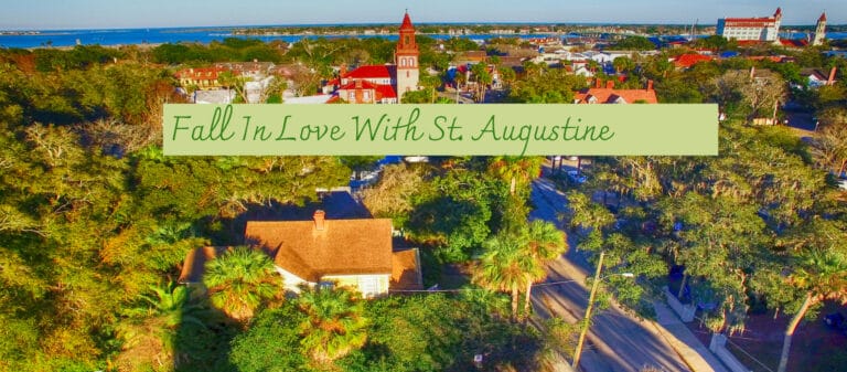 Fall In Love With America’s Oldest City: St. Augustine, Florida
