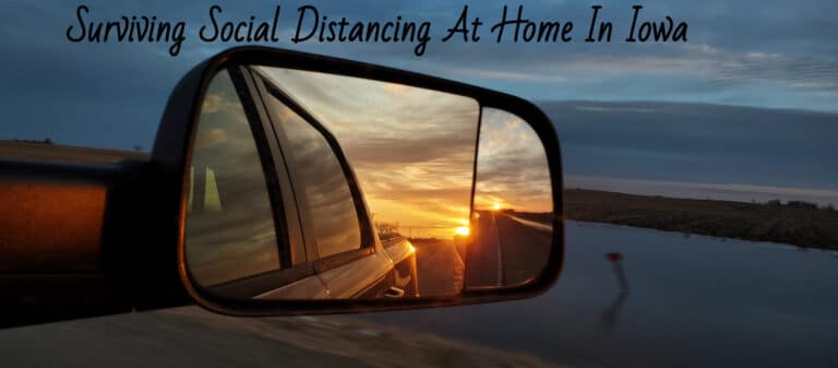 Surviving Social Distancing At Home In Iowa