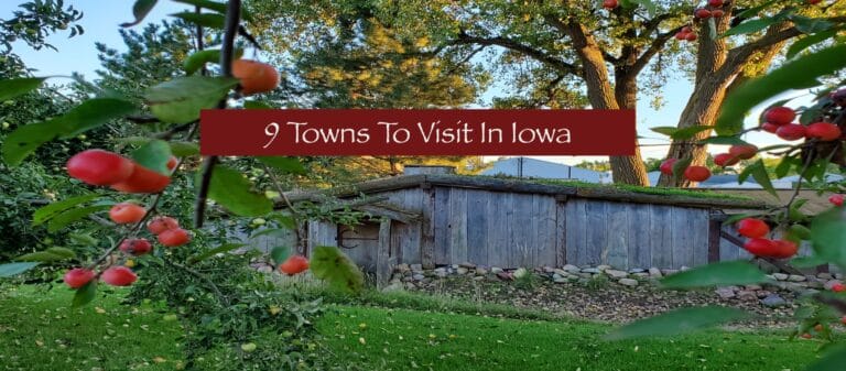 9 Places To Visit In Iowa